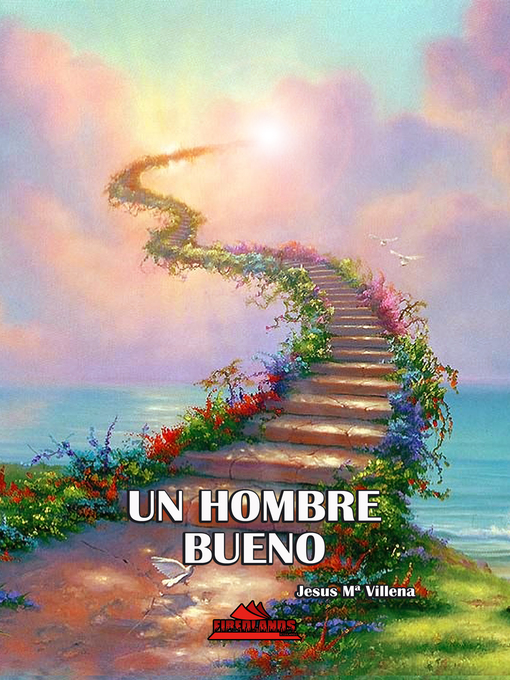 Title details for Un hombre bueno by Jesus Maria Villena Martin - Available